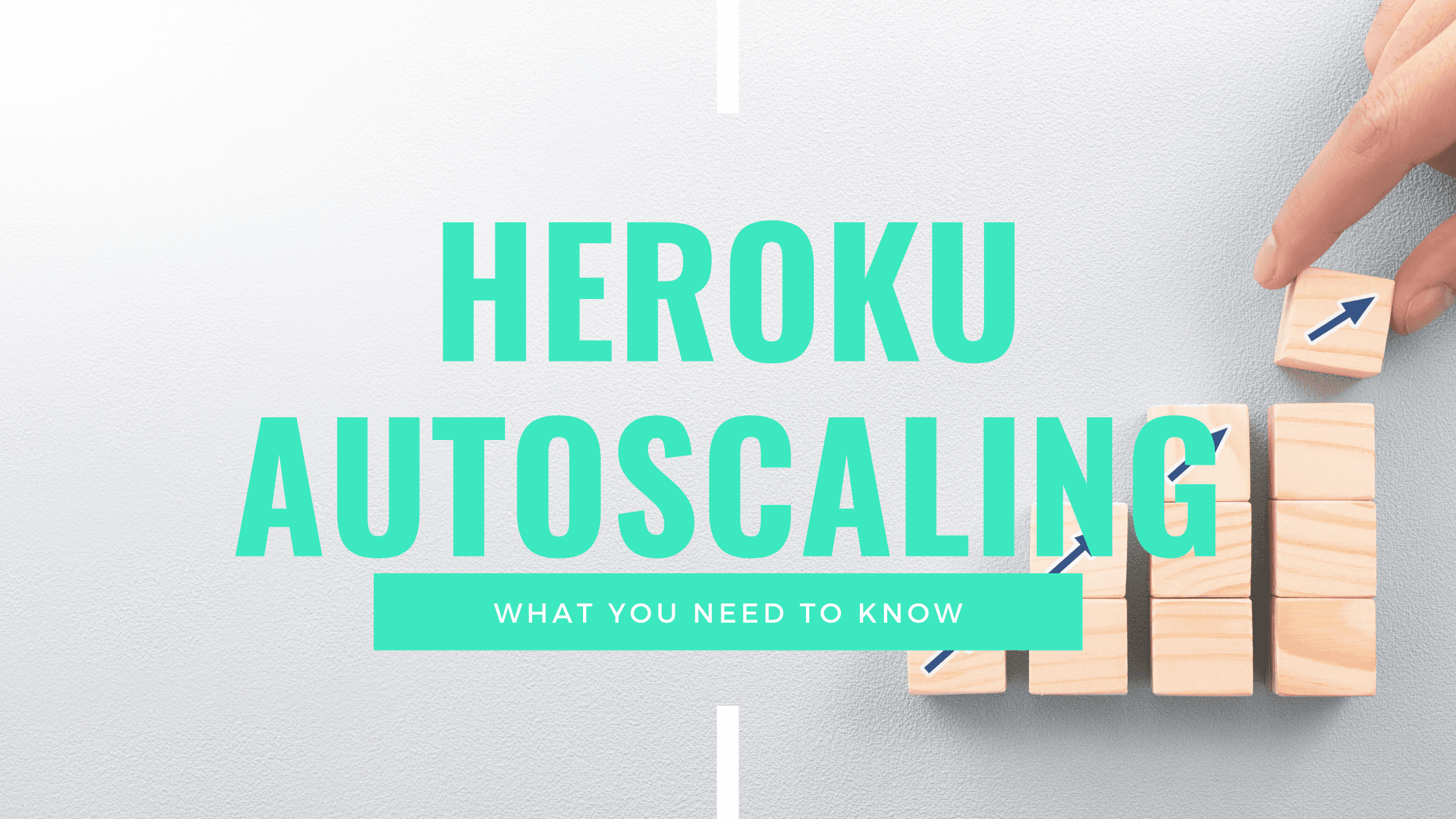 A Guide to Heroku Autoscaling